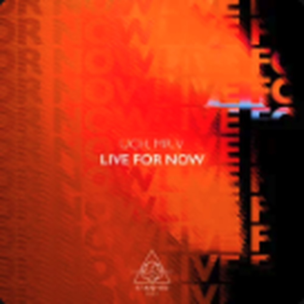 Live For Now